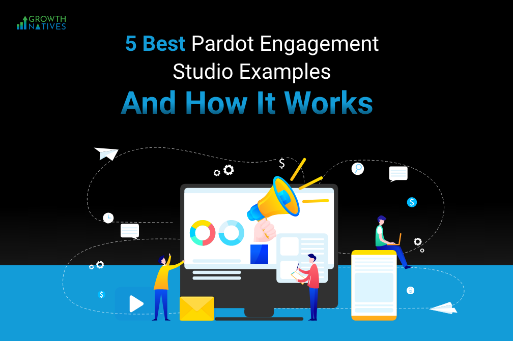 Pardot Engagement Studio: Your Guide to Success