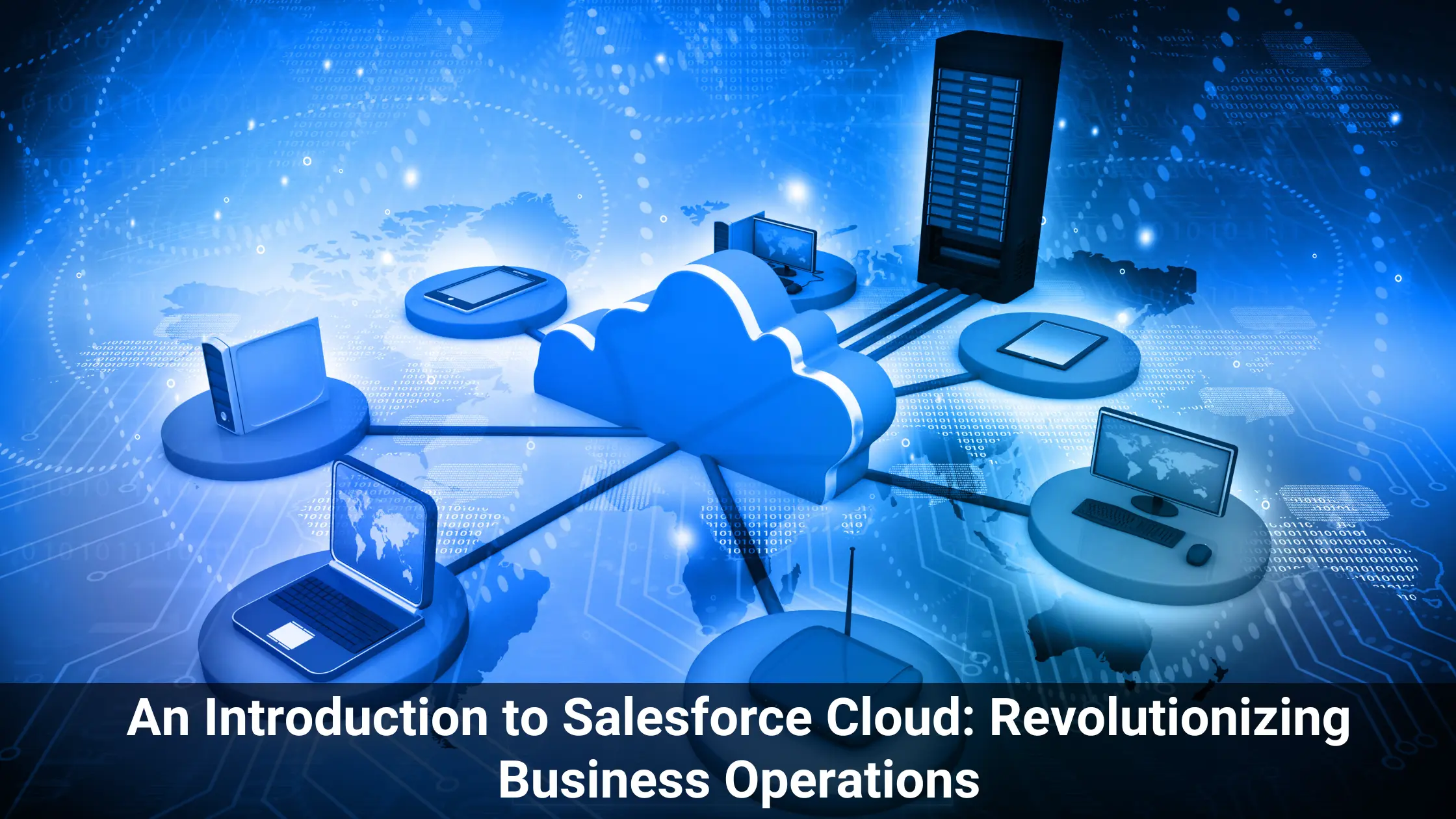 A blue colored cloud in the middle with computer network. This image represents the Salesforce Cloud