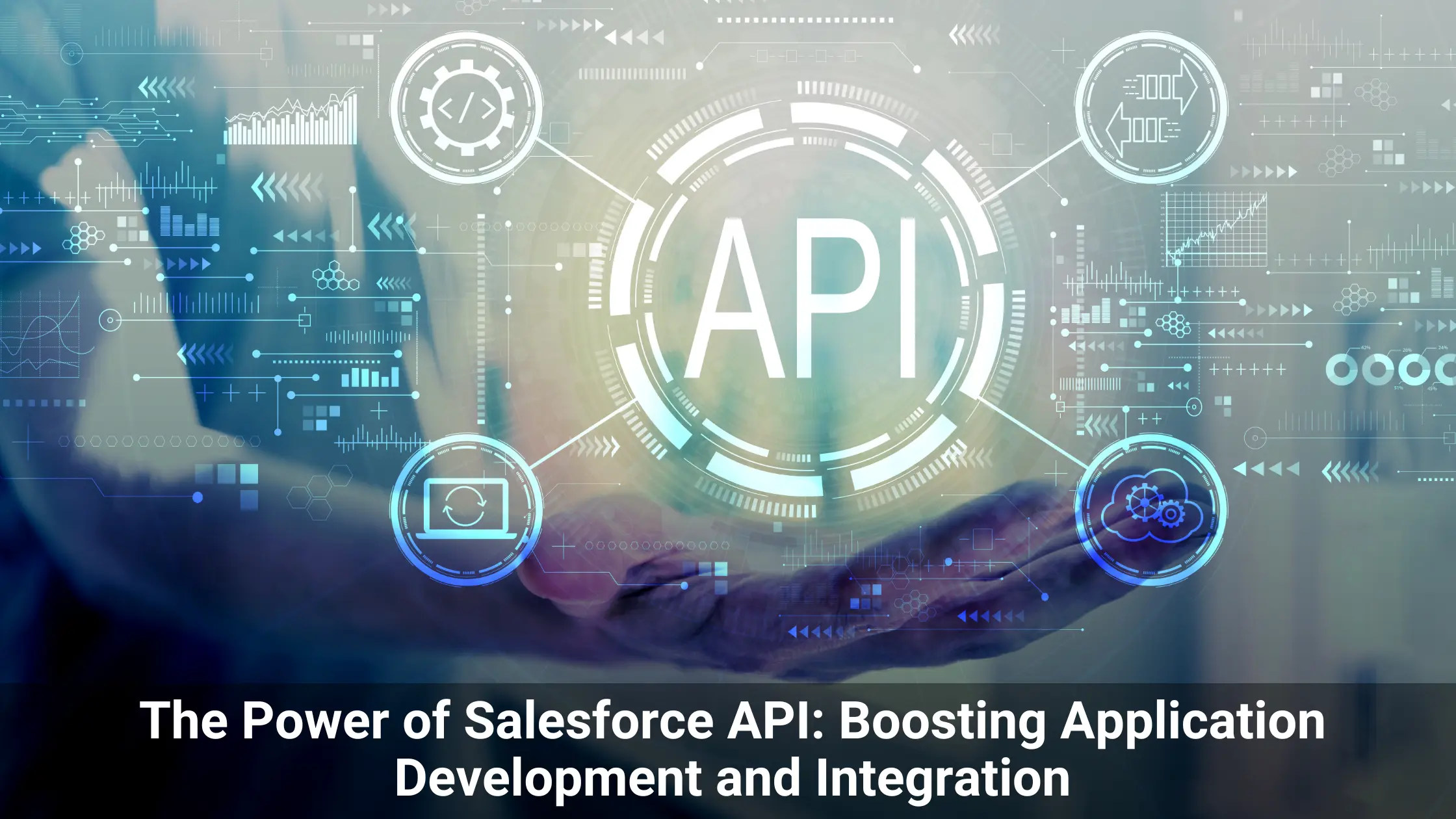 A person holding a screen with icons. This image represent Salesforce API